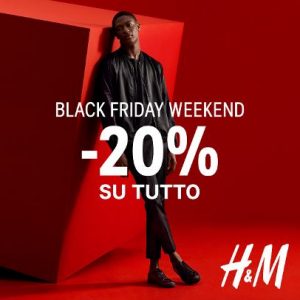 H&M Black Friday Week End!